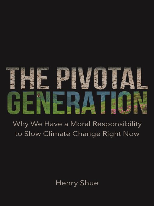 Title details for The Pivotal Generation by Henry Shue - Wait list